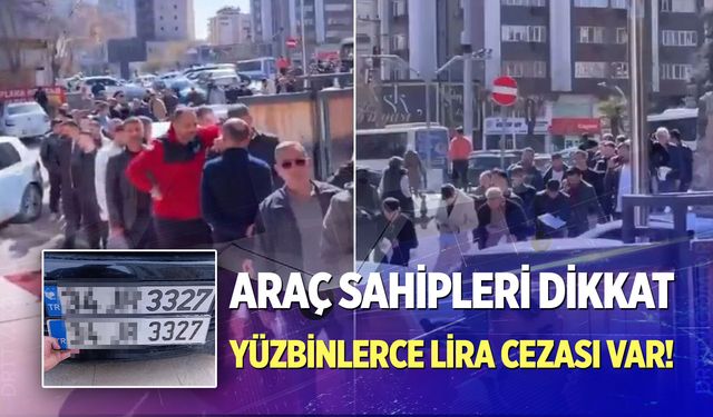 Cezayı duyan koştu! Aracınız böyleyse yaptırımı ağır... APP plaka nedir?