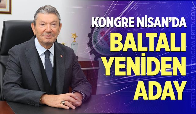 Baltalı yeniden aday