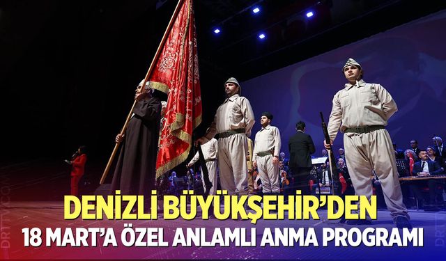Denizli Büyükşehir’den 18 Mart’a özel anlamlı anma programı