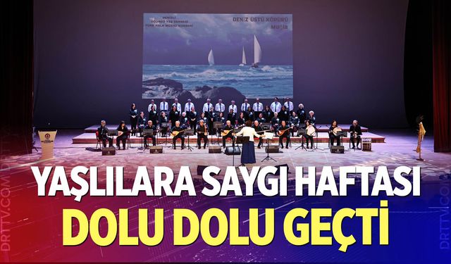Yaşlılara Saygı Haftası dolu dolu geçti