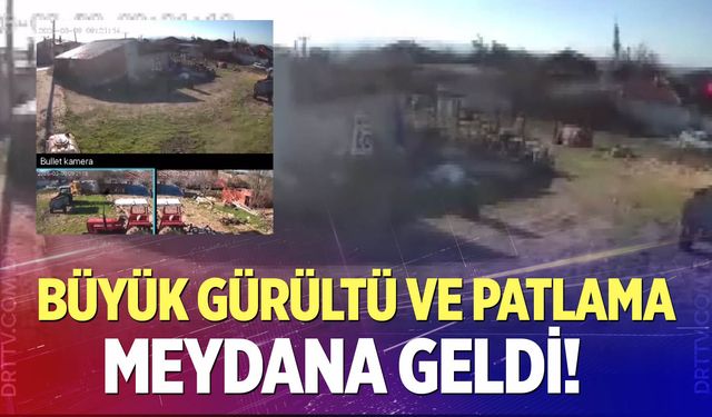 Deprem anında büyük bir gürültü ve patlama meydana geldi