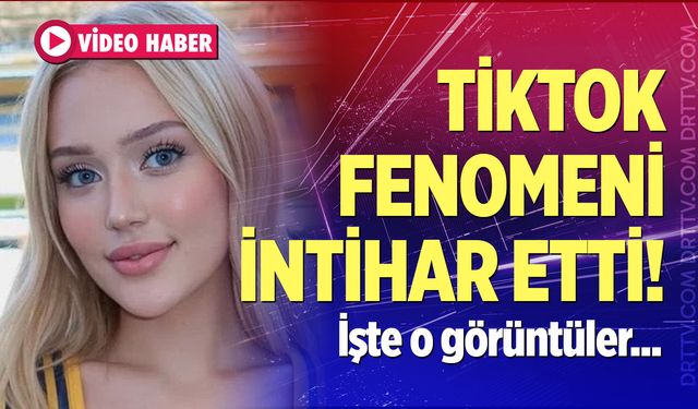 TikTok fenomeni Kübra Karaaslan intihar etti!