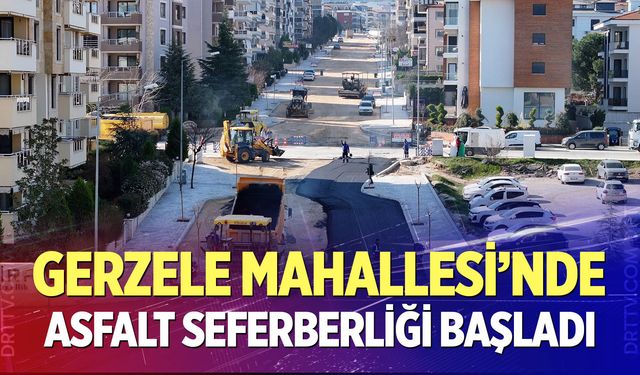 Gerzele Mahallesi’nde asfalt seferberliği başladı