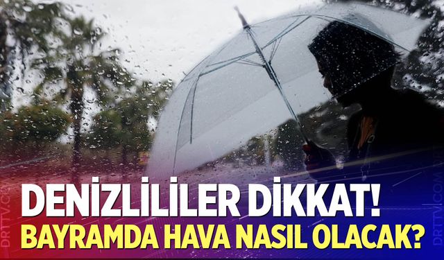 Bayramda hava nasıl olacak?