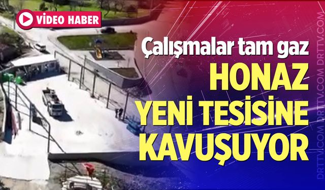 Honaz yeni tesisine kavuşuyor