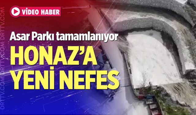 Honaz'a yeni nefes