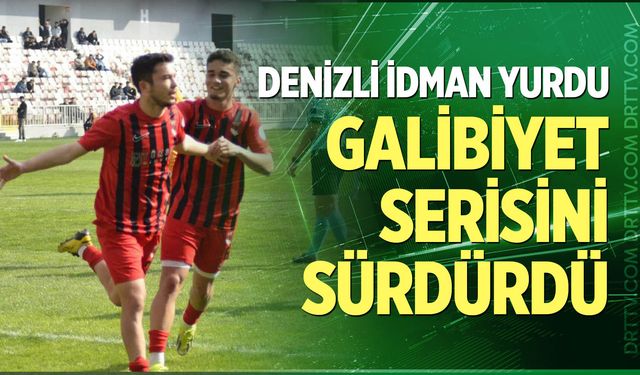 Denizli İdman Yurdu galibiyet serisini sürdürdü