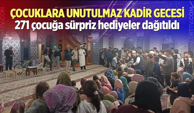Kadir Gecesinde 271 çocukla anlamlı buluşma