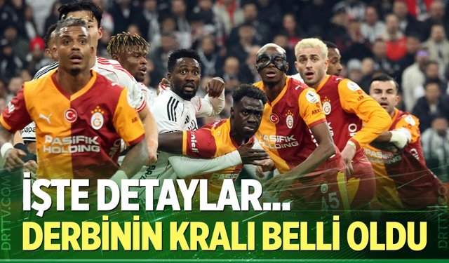 Derbinin kralı belli oldu