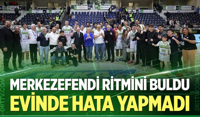 Merkezefendi evinde hata yapmadı