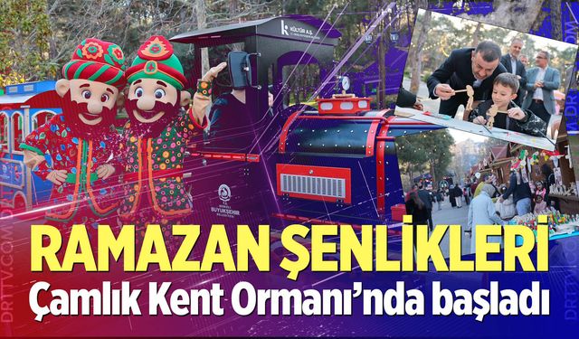 Ramazan Şenlikleri Çamlık Kent Ormanı’nda başladı