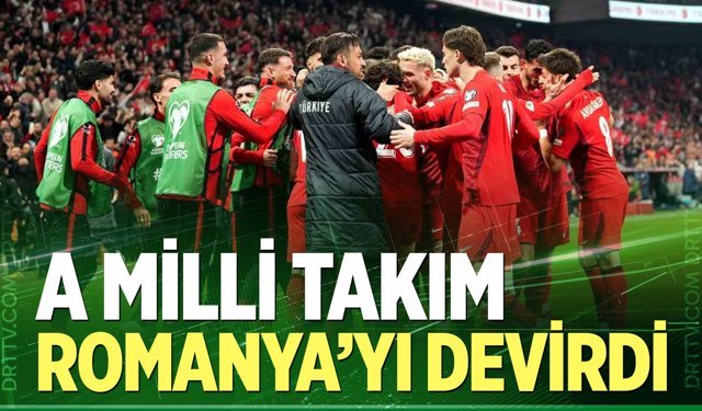 A Milli Takım Romanya'yı devirdi