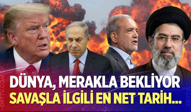 İran'la ilgili en net tarihi verdiler