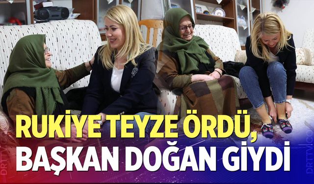 Rukiye Teyze Ördü, Başkan Doğan Giydi