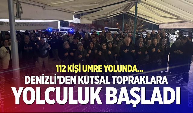 Denizli'de 112 kişilik umre kafilesi yola çıktı