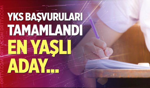 YKS’de dikkat çeken detay: En yaşlı aday...