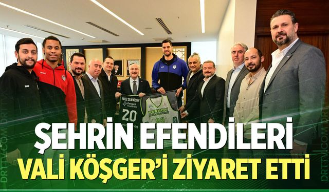 Şehrin Efendileri, Vali Köşger’i ziyaret etti