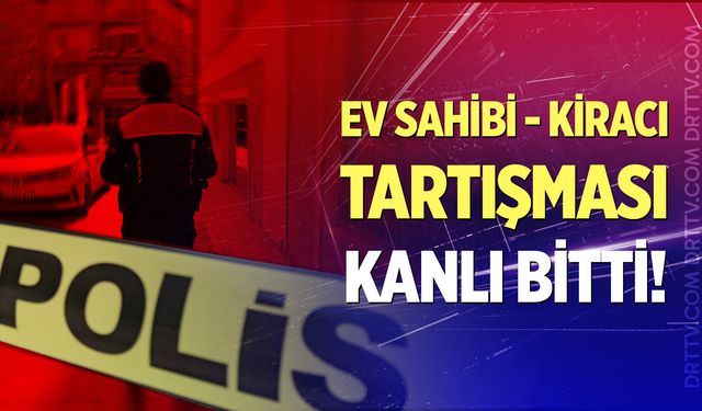 İzmir Urla'da ev sahibi kiracı tartışması kanlı bitti! Ev sahibi, kiracısını öldürdü...