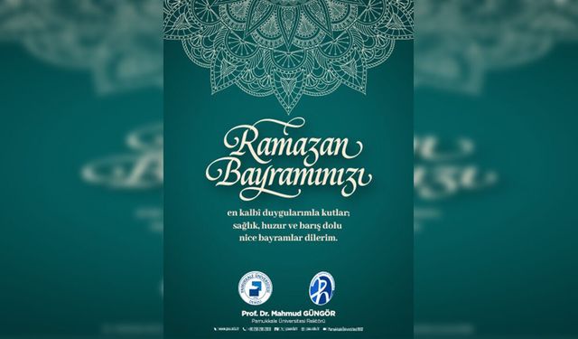 Resmi Reklam - Pamukkale Üniversitesi Ramazan Bayramı - 19 Mart 2026