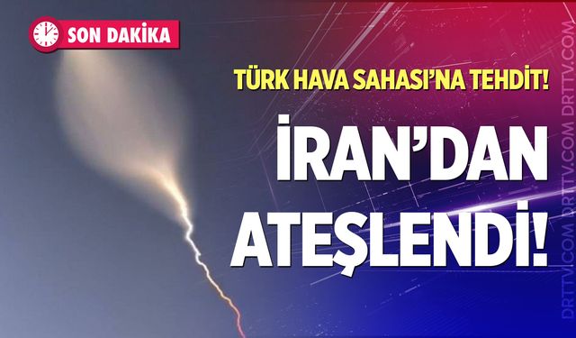 Son dakika: İran’dan ateşlenen ve Türk Hava Sahasına yönelen balistik füze engellendi!
