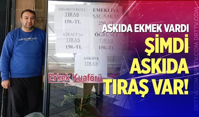 Askıda ekmek vardı, şimdi askıda tıraş var!