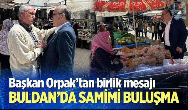Buldan'da samimi buluşma