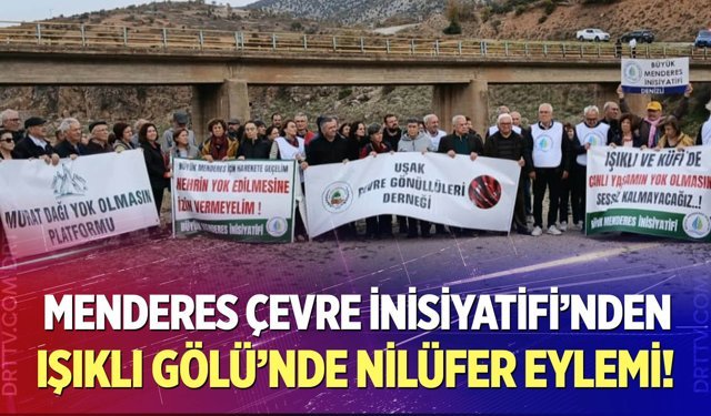 Menderes Çevre İnisiyatifi'nden Işıklı Gölü'nde Nilüfer Eylemi!