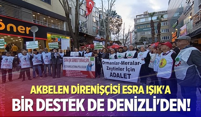 Akbelen direnişçisi Esra Işık'a bir destek de Denizli'den!