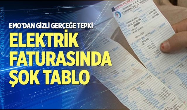 Elektrik faturasında şok tablo