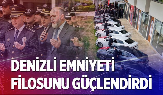 Denizli emniyeti filosunu güçlendirdi