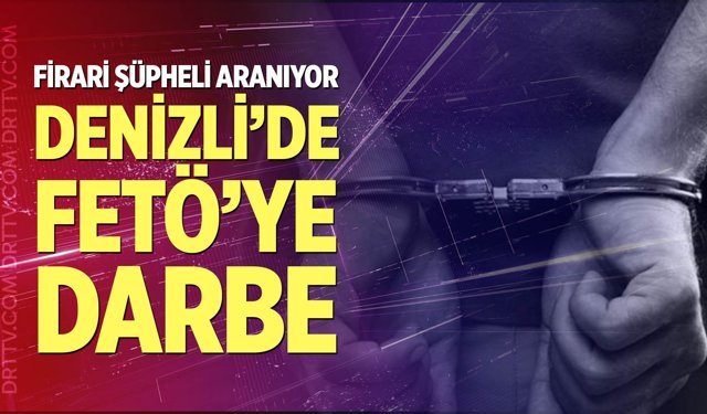 Denizli'de FETÖ'ye darbe