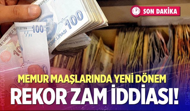 Memura Temmuz Zammı: Yeni Maaşlar Belli Oldu