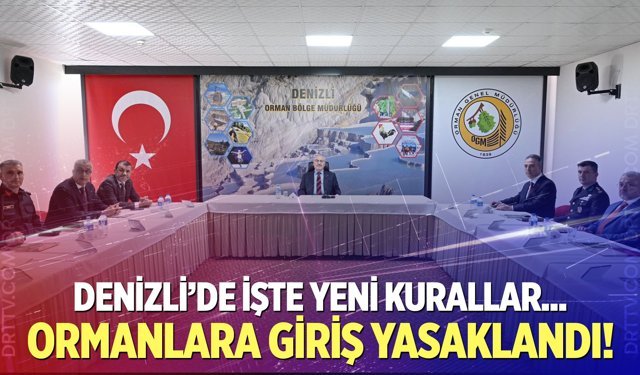 Denizli’de ormanlara giriş yasağı başlıyor: İşte o tarihler!