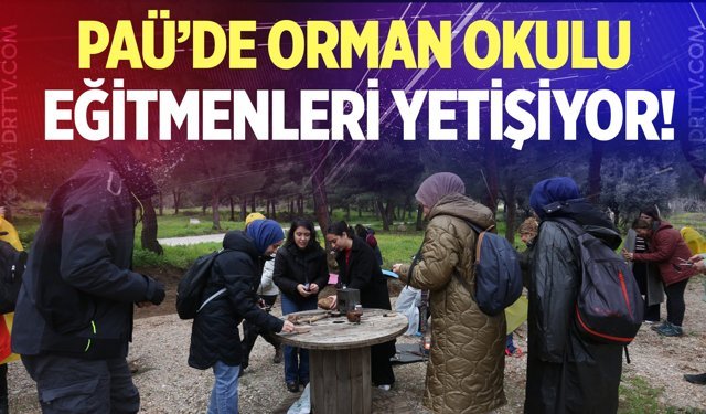 PAÜ’den Geleceğin Orman Okulu Eğitmenlerine Sertifika