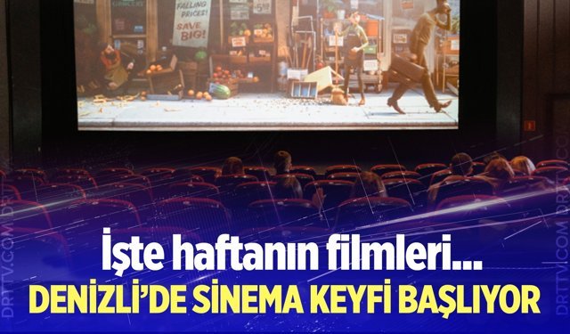 Denizli sinemalarında bu cuma neler var?