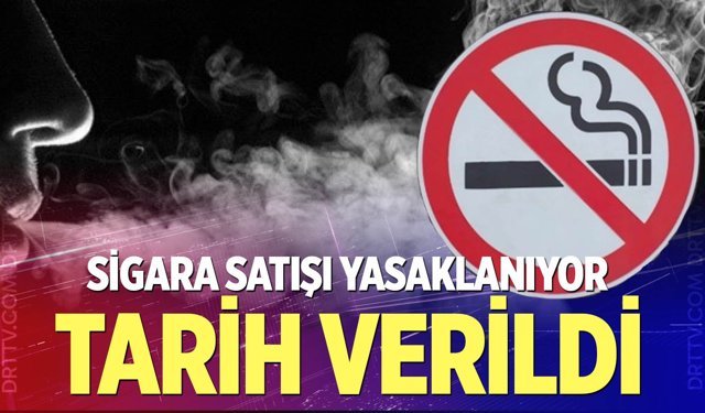 Sigara satışı yasaklanıyor