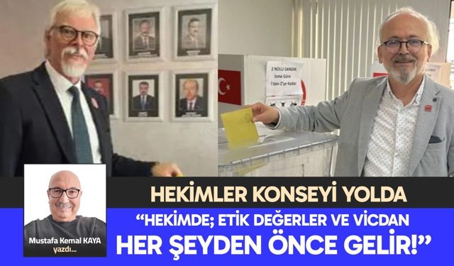“HEKİMDE; ETİK DEĞERLER VE VİCDAN HER ŞEYDEN ÖNCE GELİR!”