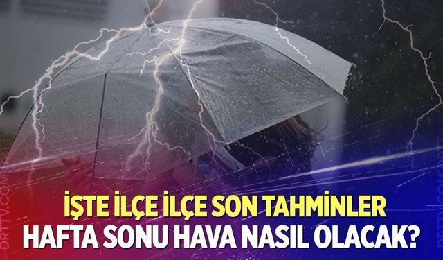 Denizli'de hafta sonunda hava nasıl olacak?