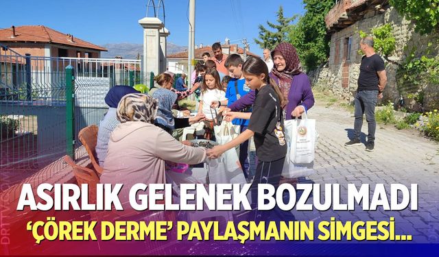 Asırlık ‘Çörek Derme' geleneğinde yiyecekler paylaşıldı
