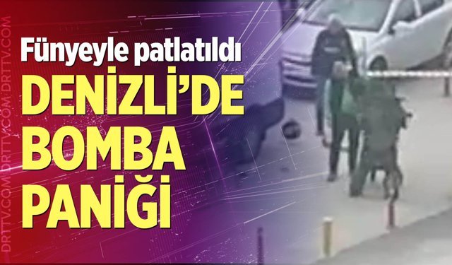 Denizli'de bomba paniği