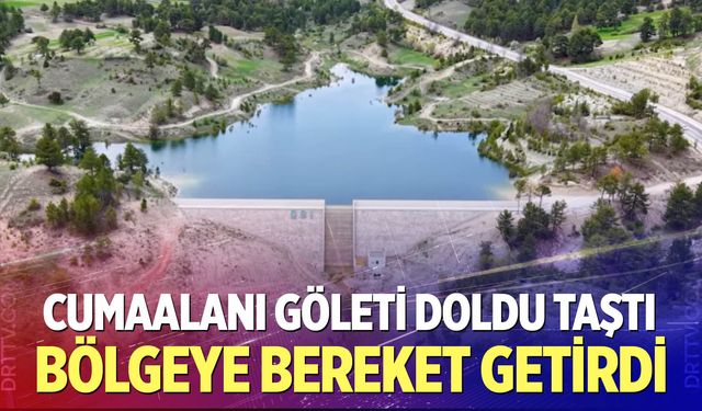 Cumaalanı göleti doldu taştı,  bölgeye bereket getirdi