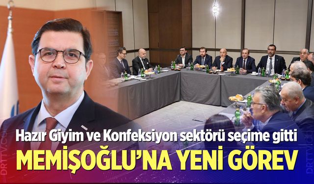 Hazır Giyim ve Konfeksiyon sektörü seçime gitti