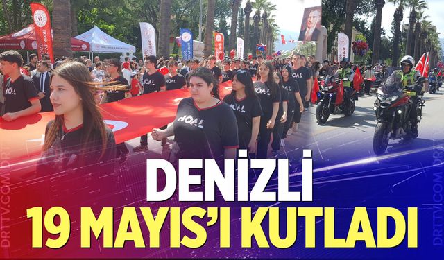 Denizli 19 Mayıs'ı kutladı