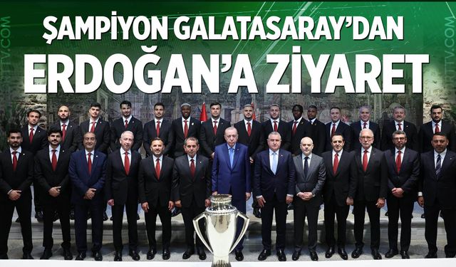Şampiyon Galatasaray’dan Cumhurbaşkanı Erdoğan’a ziyaret