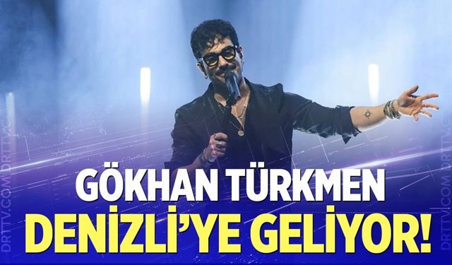 Gökhan Türkmen Denizli konseri ne zaman? Konser biletleri ne kadar?