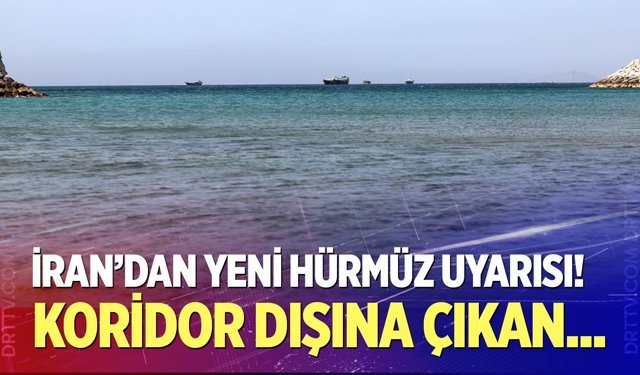 İran’dan yeni Hürmüz uyarısı!