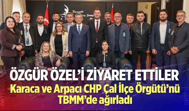 CHP Genel Başkanı Özgür Özel’i Ziyaret Ettiler