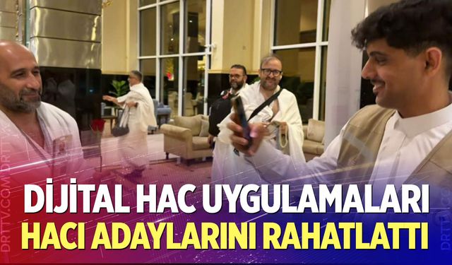 Mekke ve Medine’de dijital hac uygulamaları hacı adaylarını rahatlattı