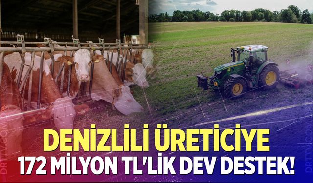 Denizlili üreticilere müjde! Dev destek hesaplara aktarıldı