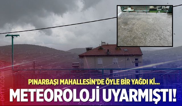 Meteoroloji uyarmıştı! Kenti etkisi altına aldı